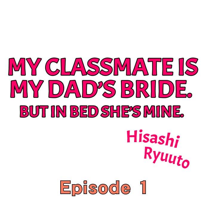 Men My Classmate is My Dad's Bride, But in Bed She's Mine. Butthole - Page 1