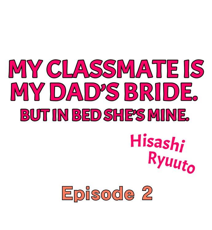 My Classmate is My Dad's Bride, But in Bed She's Mine. 10