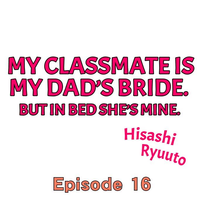 My Classmate is My Dad's Bride, But in Bed She's Mine. 140
