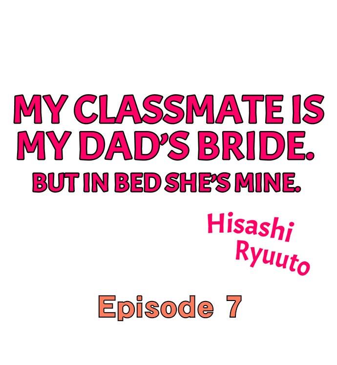 My Classmate is My Dad's Bride, But in Bed She's Mine. 56