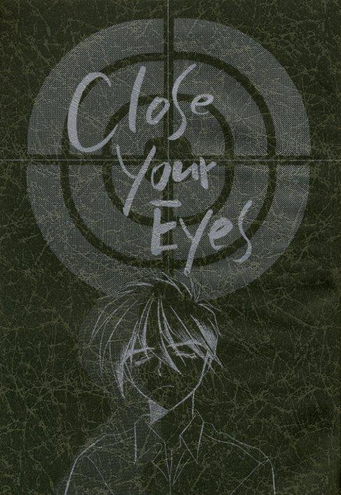 Close Your Eyes 1
