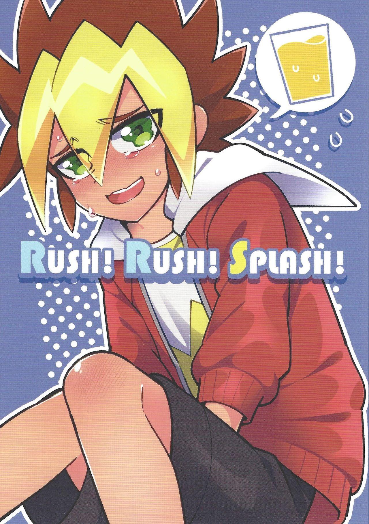 RUSH!RUSH!SPLASH! 0