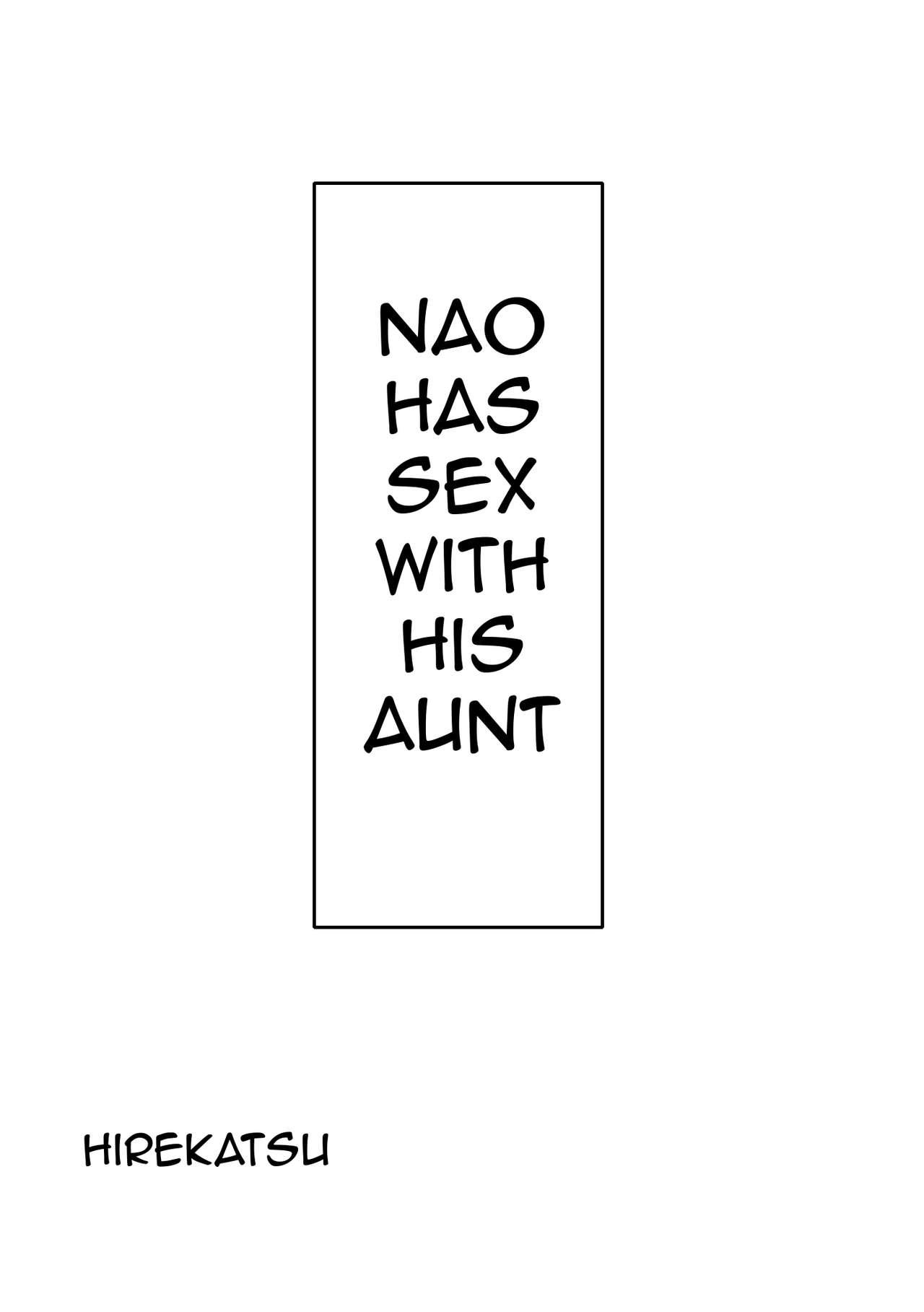 [Hirekatsu] Nao-kun, Oba-san to Sex Suru | Nao Has Sex with His Aunt [English][Amoskandy] 12