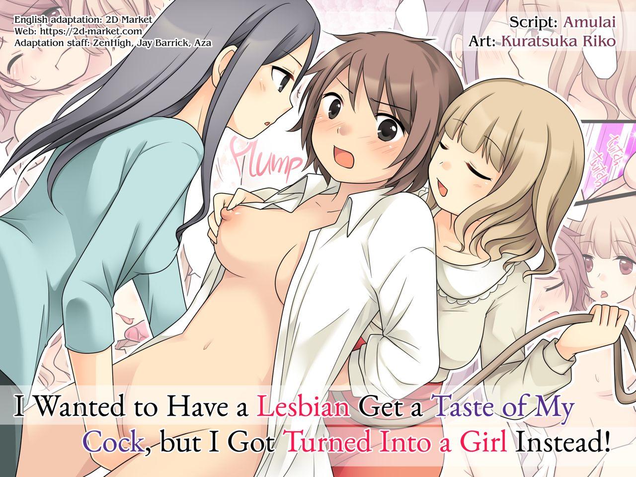 Leskko ni Otoko no Yosa o Oshieyou to Shitara Nyotaika Choukyou Sareta Ore | I Wanted to Have a Lesbian Get a Taste of My Cock, but I Got Turned Into a Girl Instead 33