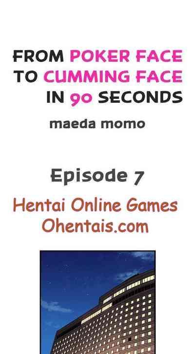 From Poker Face to Cumming Face in 90 Seconds Ch. 7-10 2