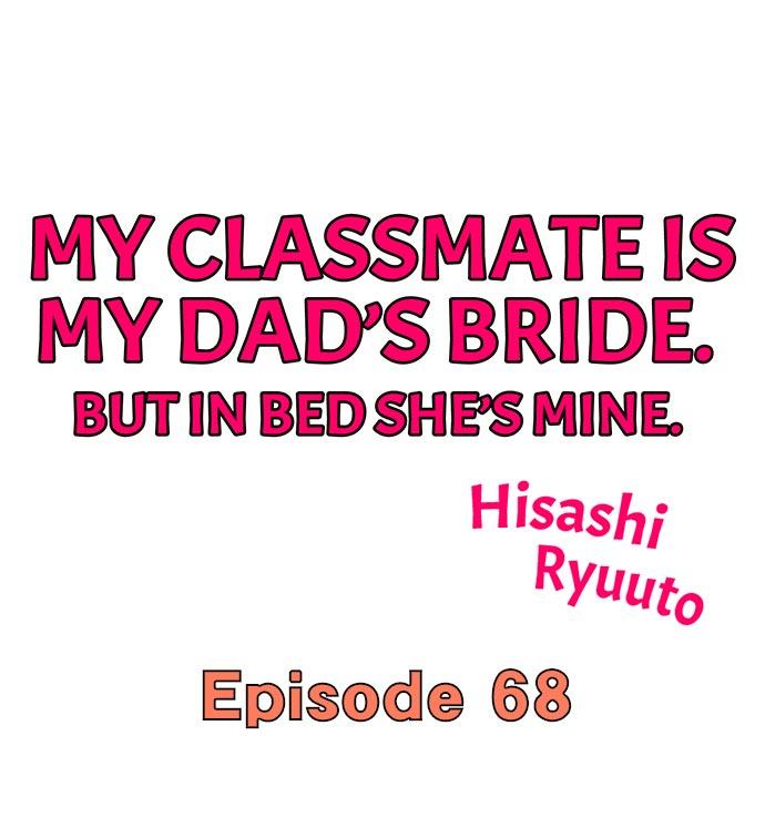My Classmate is My Dad's Bride, But in Bed She's Mine. 624
