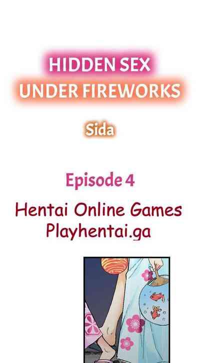 Hidden Sex under Fireworks Ch. 4-6 2