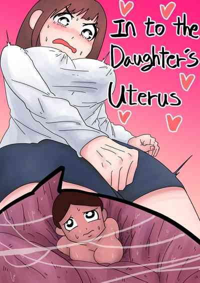 In to the Daughter's Uterus 1