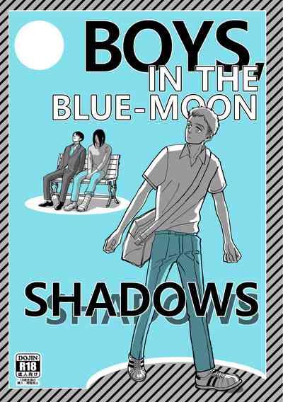 Boys, in the Blue-Moon Shadows 1