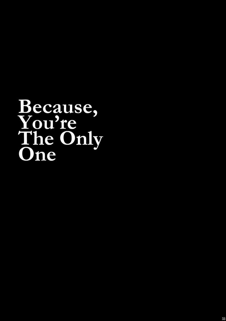 Because，You’re The Only One 51