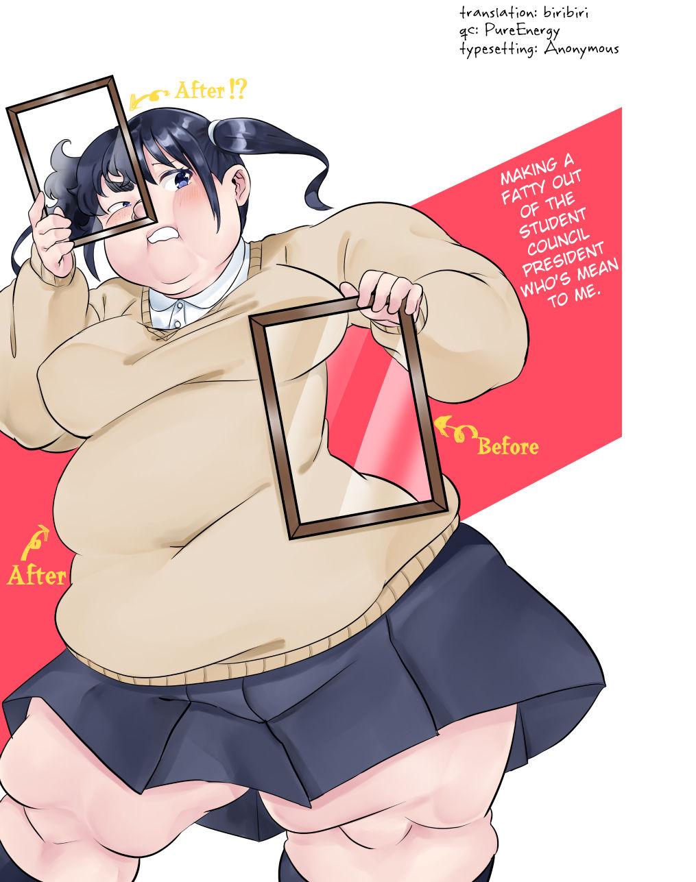 Making The Student Council President Who Bullied Me Get Fat 0