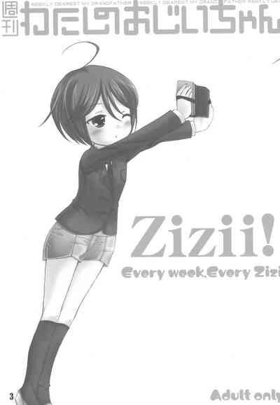 Shuukan Watashi no OjiiZizii! Every week, Every Zizii 2